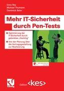 Mehr IT-Sicherheit durch Pen-Tests - Baier, Dominick|Thumann, Michael|Rey, Enno|Fedtke, Stephen