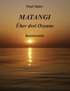 Matangi -Ãœber drei Ozeane - Maier, Paul