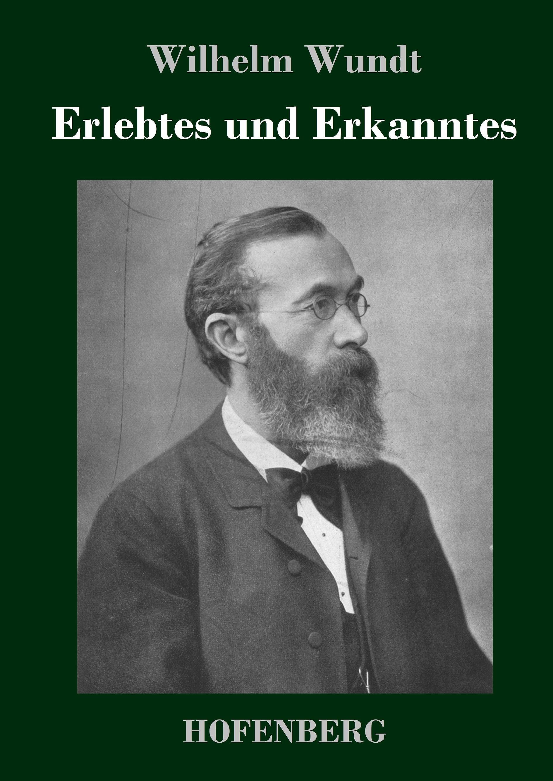 Erlebtes und Erkanntes - Wilhelm Wundt