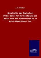 Geschichte der Teutschen - Pfister, J. C.