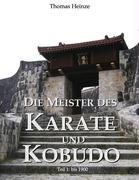 Die Meister des Karate und Kobudo - Heinze, Thomas