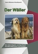 Der Waeller - Wimmer-Kieckbusch, Karin