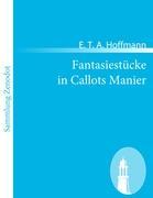 Fantasiestücke in Callots Manier - Hoffmann, E. T. A.