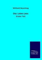 Das Leben Jesu - Beyschlag, Willibald