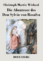 Die Abenteuer des Don Sylvio von Rosalva - Christoph Martin Wieland