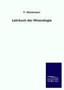 Lehrbuch der Mineralogie - Klockmann, Friedrich