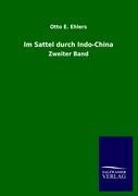 Im Sattel durch Indo-China - Ehlers, Otto E.