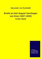 Briefe an Karl August Varnhagen von Ense (1827-1858) - Humboldt, Alexander von