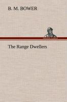 The Range Dwellers - Bower, B. M.