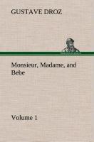 Monsieur, Madame, and Bebe - Volume 01 - Droz, Gustave