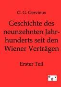 Geschichte des neunzehnten Jahrhunderts seit den Wiener Vertraegen 1 - Gervinus, G. G.