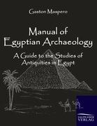 Manual of Egyptian Archaeology - Maspero, Gaston