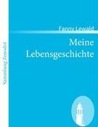 Meine Lebensgeschichte - Lewald, Fanny