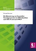 Die Bilanzierung von finanziellen Vermoegenswerten im IFRS-Abschluss nach IAS 39 und IFRS 9 - Berentzen, Christoph