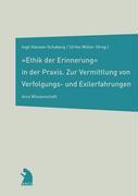 Ethik der Erinnerung in der Praxis - Hansen-Schaberg, Inge|Müller, Ulrike