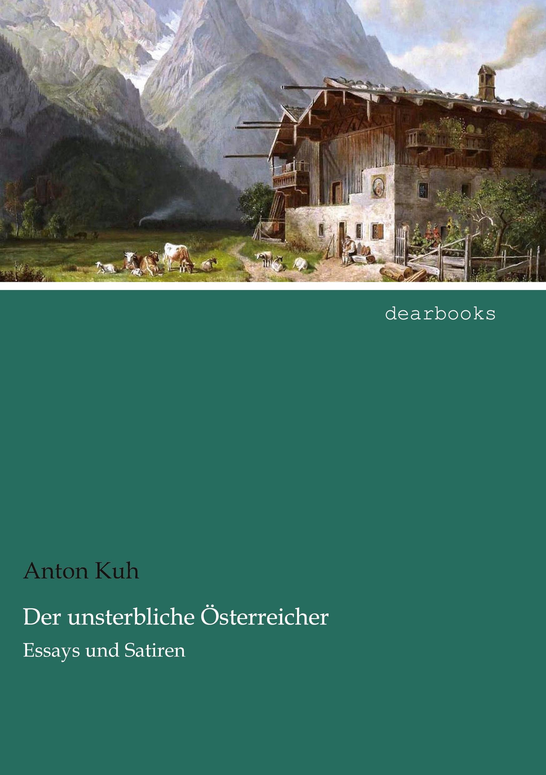 Der unsterbliche Österreicher - Kuh, Anton