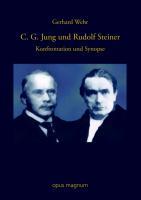 C. G. Jung und Rudolf Steiner - Wehr, Gerhard