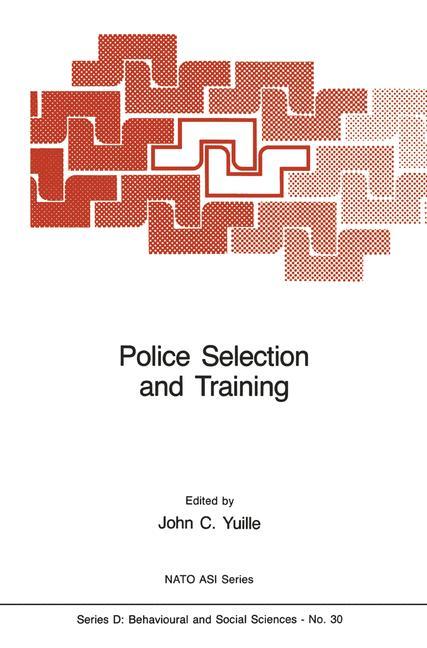 Police Selection and Training - Yuille, J. C.