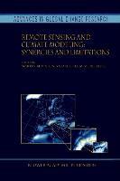 Remote Sensing and Climate Modeling: Synergies and Limitations - Beniston, Martin|Verstraete, Michel M.