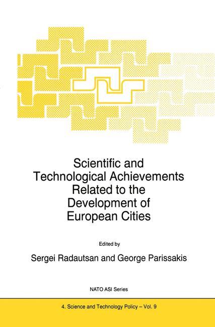 Scientific and Technological Achievements Related to the Development of European Cities - Radautsan, L.|Parissakis, G.