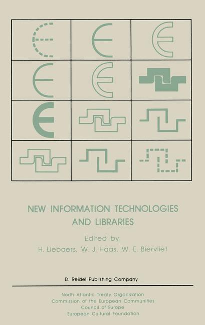 New Information Technologies and Libraries - Liebaers, H.|Haas, W. J.|Biervliet, W. E.