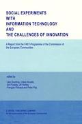 Social Experiments with Information Technology and the Challenges of Innovation - Qvortrup, Lars|Ancelin, Claire|Frawley, Jim|Hartley, Jill|Pichault, Franco|Pop, Peter