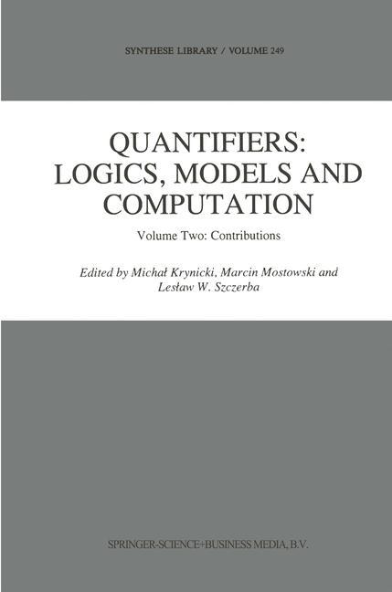 Quantifiers: Logics, Models and Computation - Krynicki, Michal|Mostowski, M.|Szczerba, L. W.