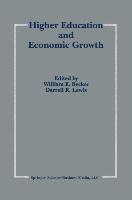 Higher Education and Economic Growth - Becker, William E.|Lewis, D. R.