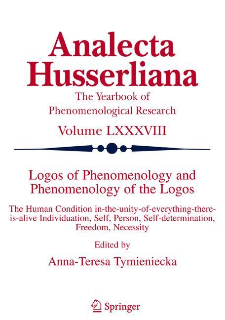 Logos of Phenomenology and Phenomenology of the Logos. Book One - Tymieniecka, Anna-Teresa