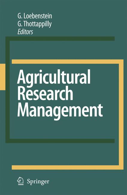 Agricultural Research Management - Loebenstein, G.|Thottappilly, G.
