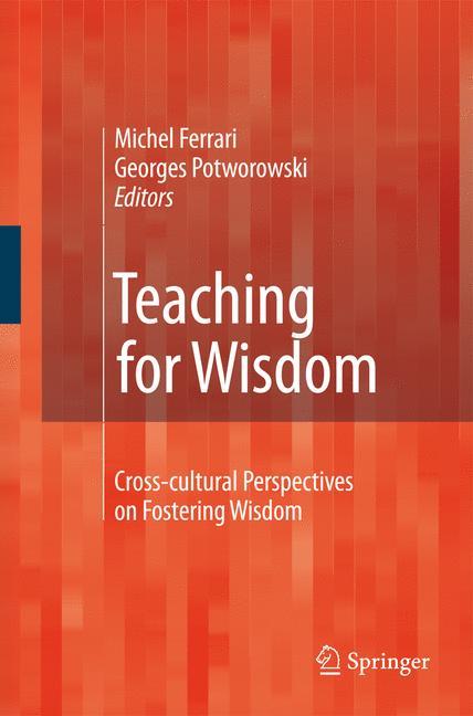 Teaching for Wisdom - Ferrari, Michel D.|Potworowski, Georges
