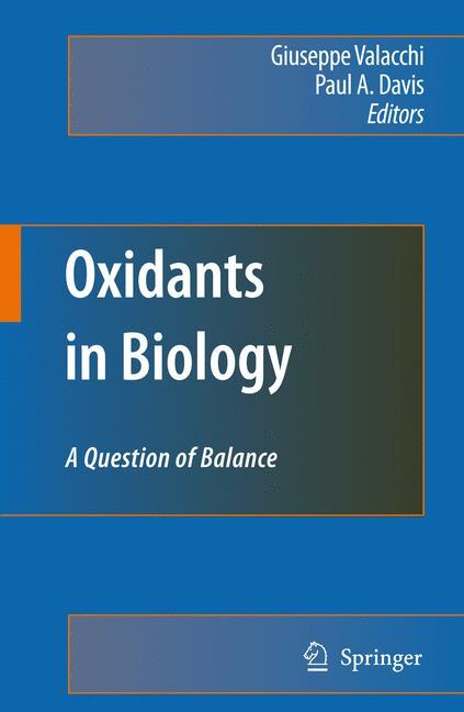 Oxidants in Biology - Valacchi, Giuseppe|Davis, Paul A.