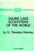 Saline Lake Ecosystems of the World - U.T. Hammer