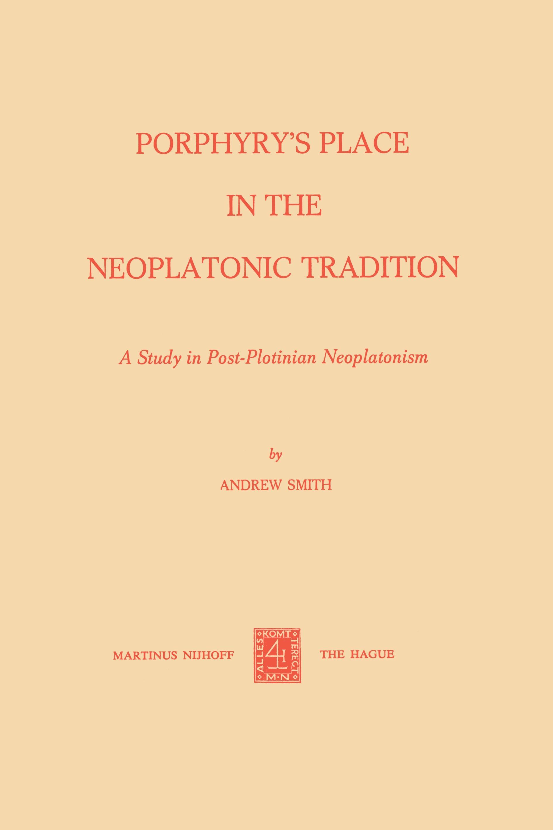 Porphyry s Place in the Neoplatonic Tradition - A. Smith