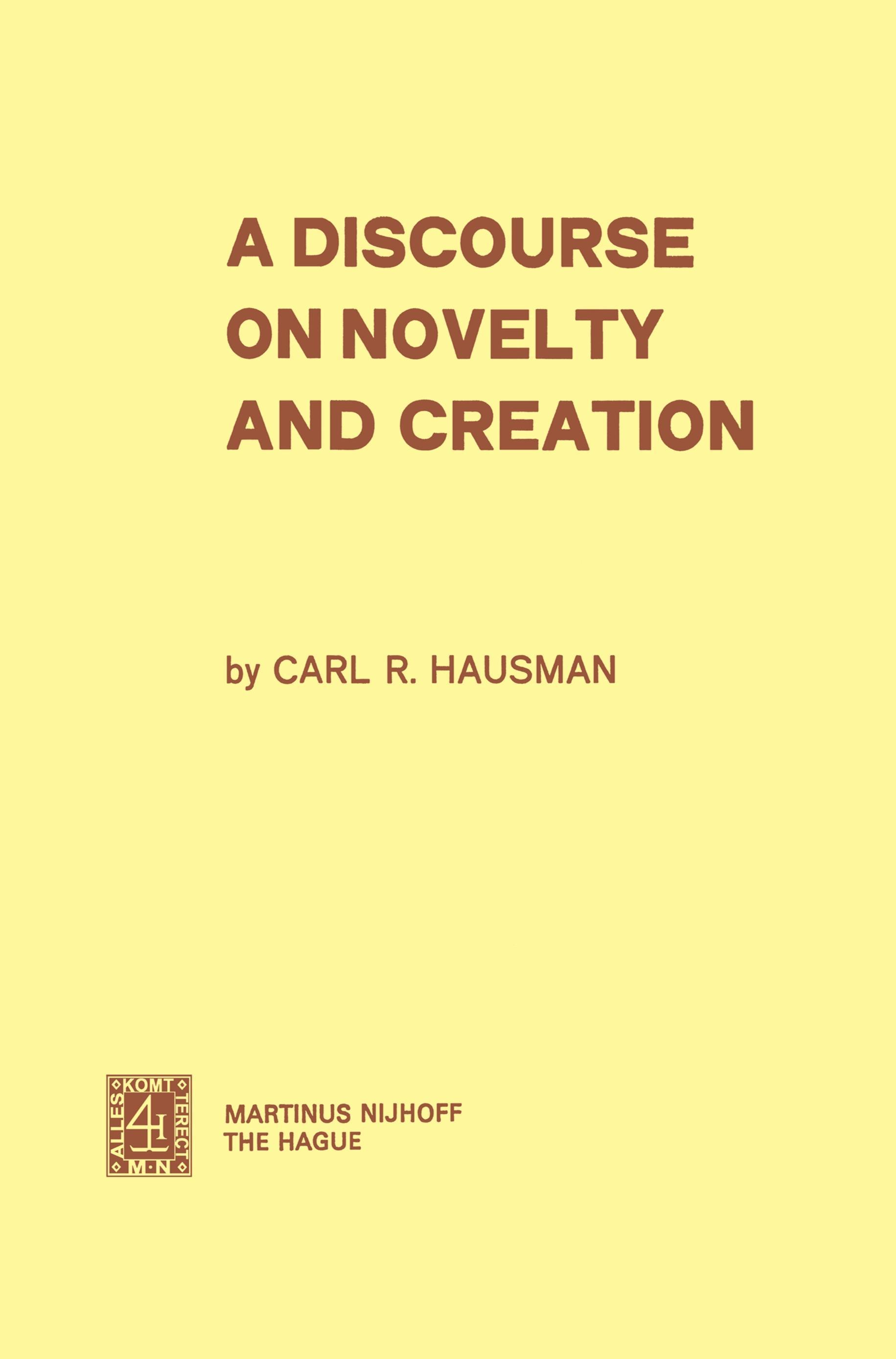 A Discourse on Novelty and Creation - C.R. Hausman