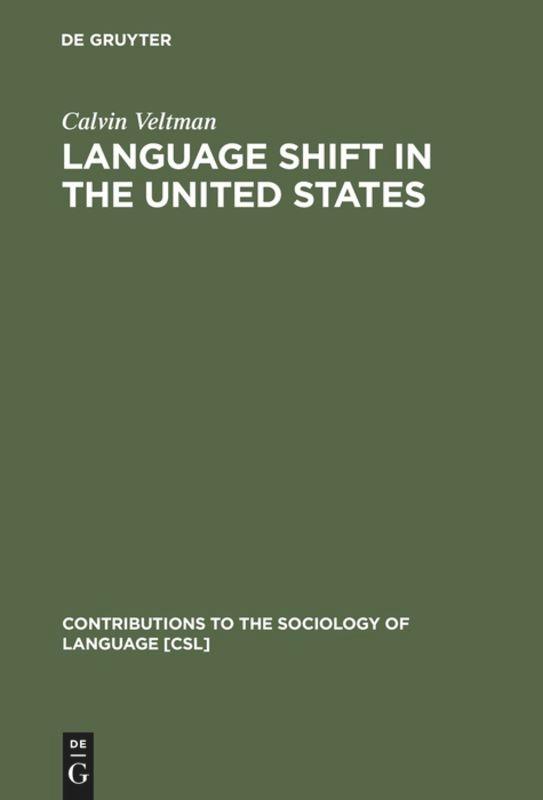 Language Shift in the United States - Calvin Veltman