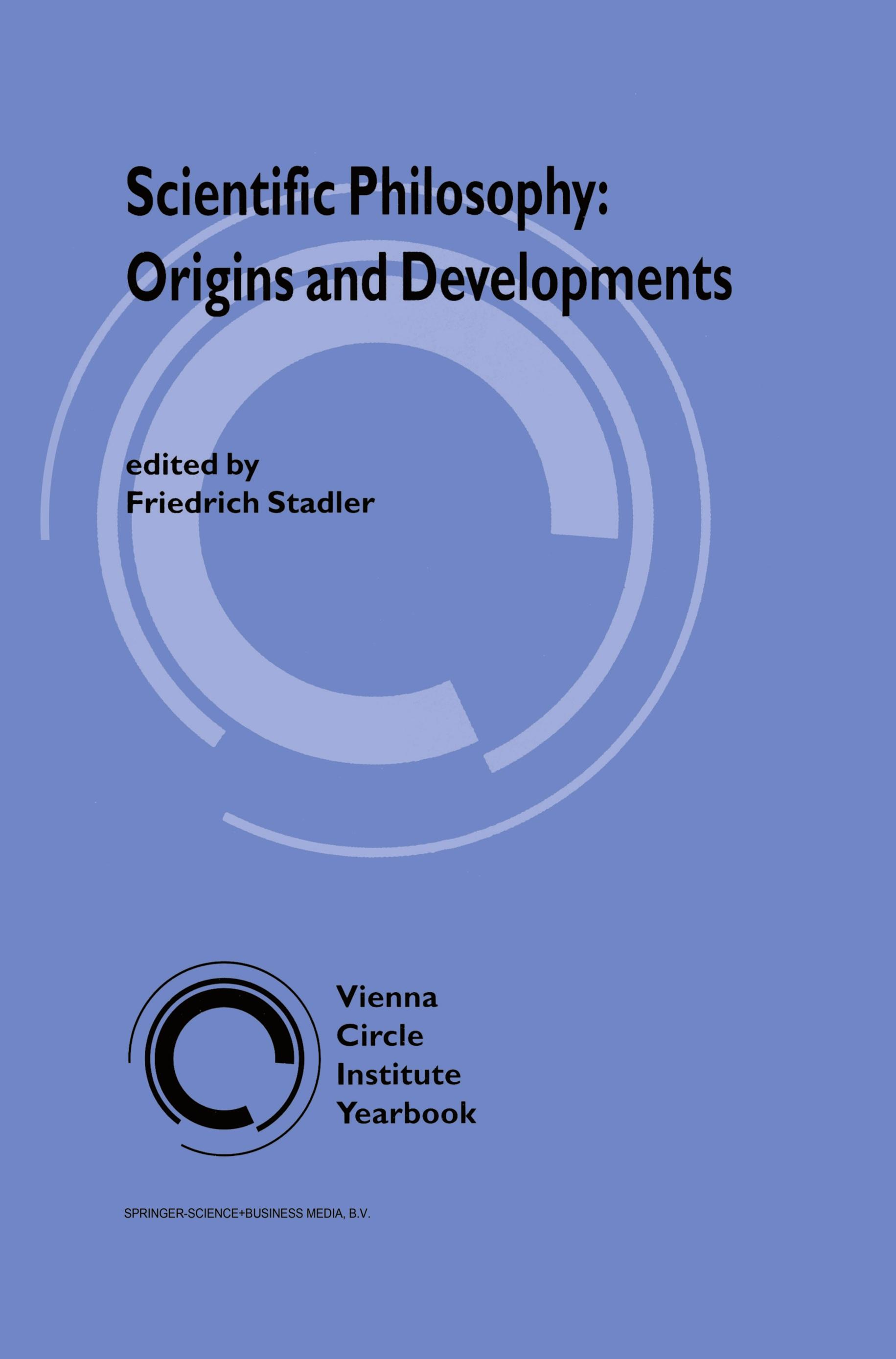Scientific Philosophy: Origins and Development - Stadler, F.