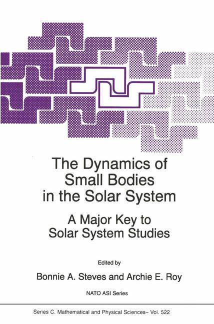 The Dynamics of Small Bodies in the Solar System - Steves, B. A.|Roy, Archie E.