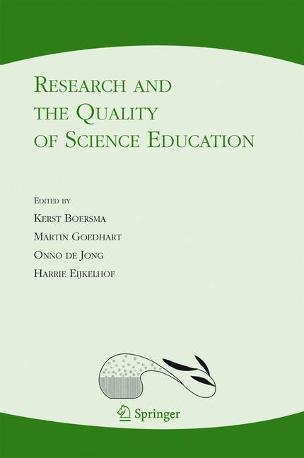 Research and the Quality of Science Education - Boersma, Kerst|Goedhart, Martin|Jong, Onno de|Eijkelhof, Harrie