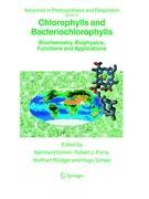 Chlorophylls and Bacteriochlorophylls - Grimm, Bernhard|Porra, Robert J.|RÃ¼diger, Wolfhart|Scheer, Hugo