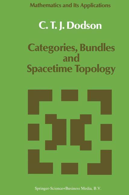 Categories, Bundles and Spacetime Topology - C.T. Dodson