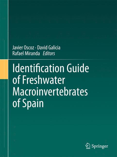 Identification Guide of Freshwater Macroinvertebrates of Spain - Oscoz, Javier|Galicia, David|Miranda, Rafael
