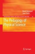 The Pedagogy of Physical Science - David Heywood|Joan Parker