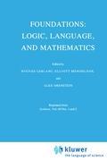 Foundations: Logic, Language, and Mathematics - Leblanc, Hugues|Mendelson, Elliott|Orenstein, A.