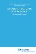 An Architectonic for Science - W. Balzer|C.U. Moulines|J.D. Sneed