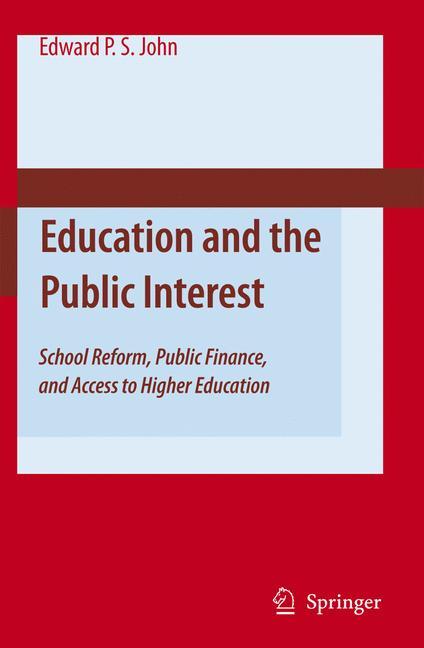 Education and the Public Interest - Edward P. St. John