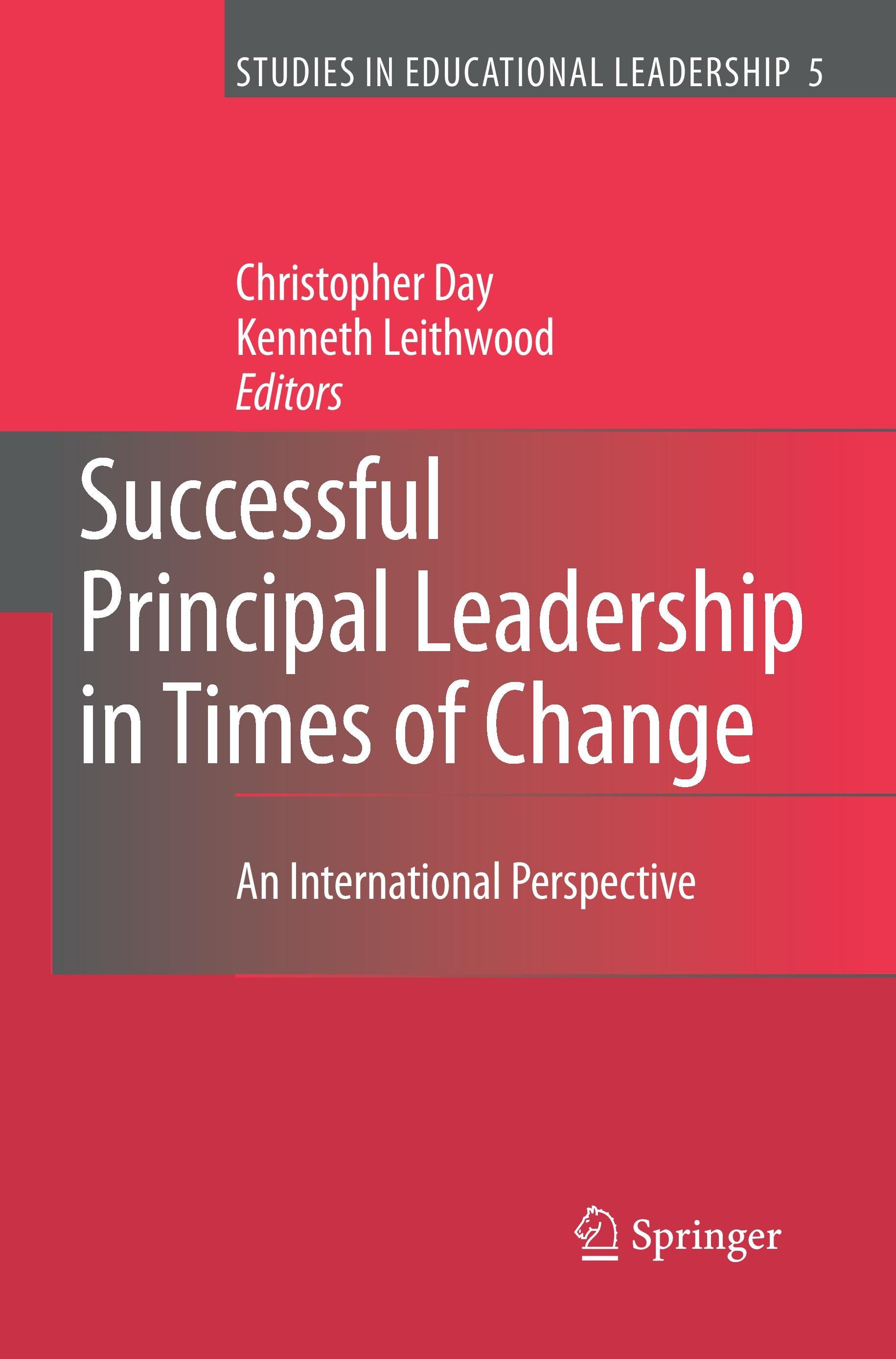 Successful Principal Leadership in Times of Change - Day, Christopher|Leithwood, Kenneth