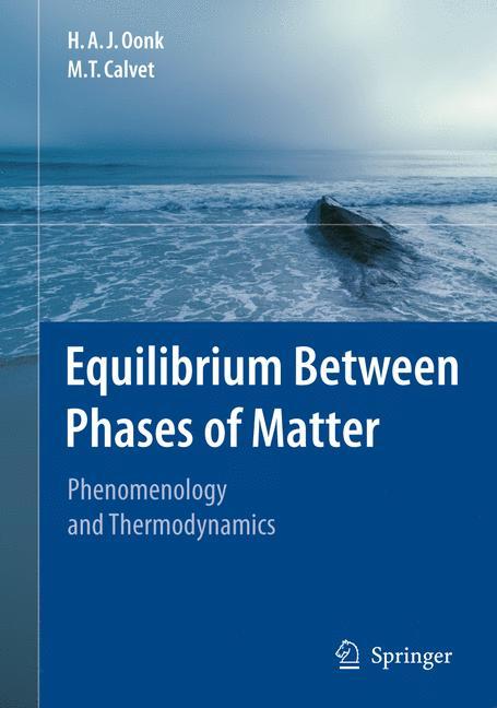 Equilibrium Between Phases of Matter - H.A.J. Oonk|M.T. Calvet