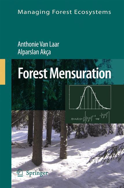 Forest Mensuration - Anthonie van Laar|Alparslan Akça