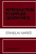 Introduction to Applied Geophysics - S. Mares|M. TvrdÃ½